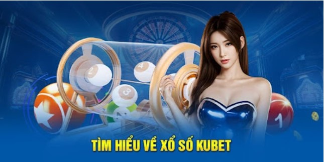 Xổ số Vietlott tại sảnh xổ số Kubet